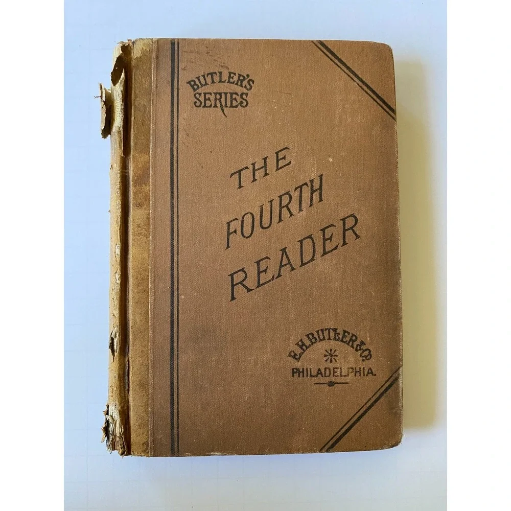Antique Butler's Series The Fourth Reader 1883 E.H.‎ Butler & Co Philadelphia